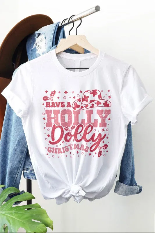 Have a Holly Dolly Christmas Graphic Tee