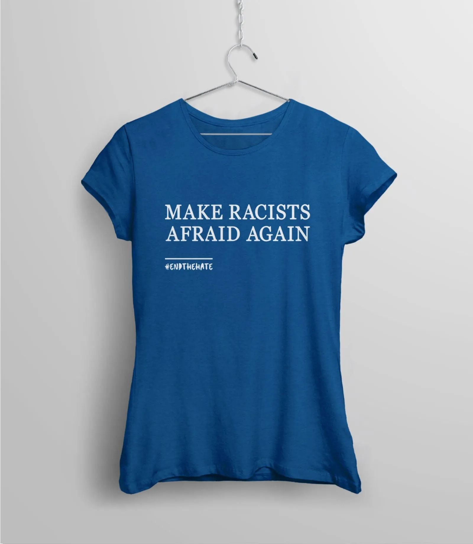 Make Racists Afraid Again T Shirt | Anti Racism Shirt for women or men